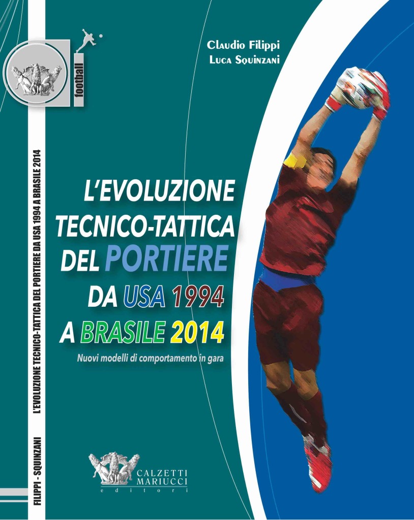 L'evoluzione tecnico-tattica del portiere, da USA 94 a Brasile 2014